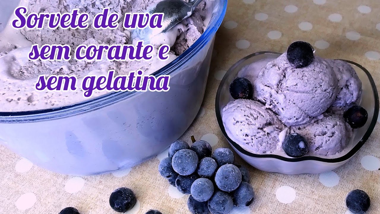 SORVETE DE UVA SEM CORANTE E SEM GELATINA