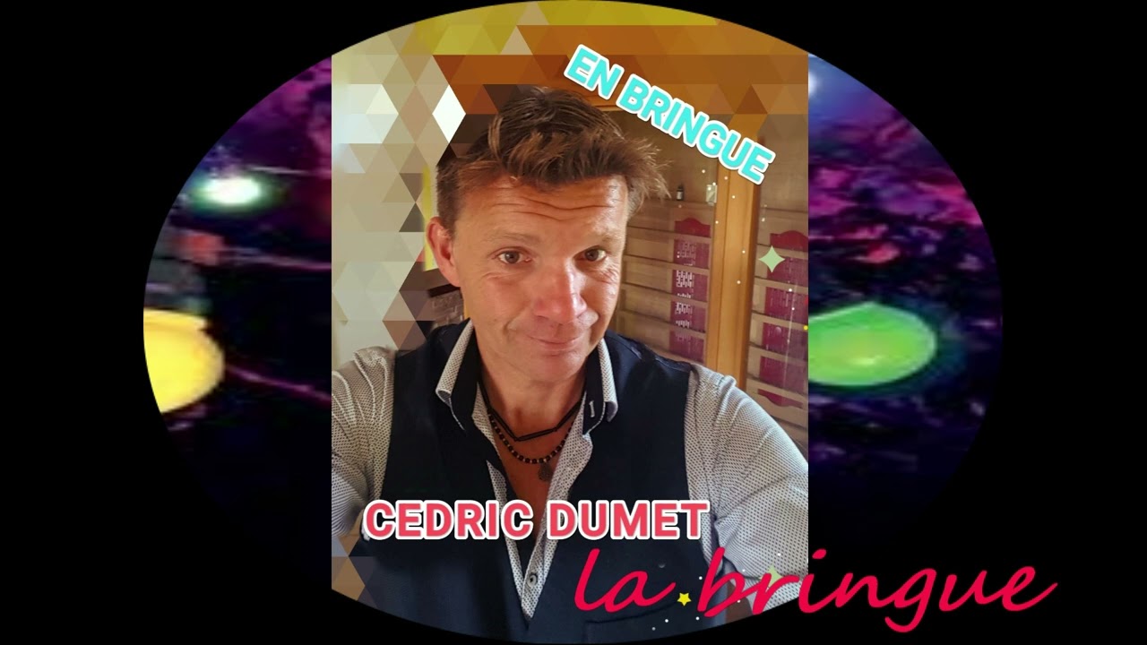 cedric dumet la bringue