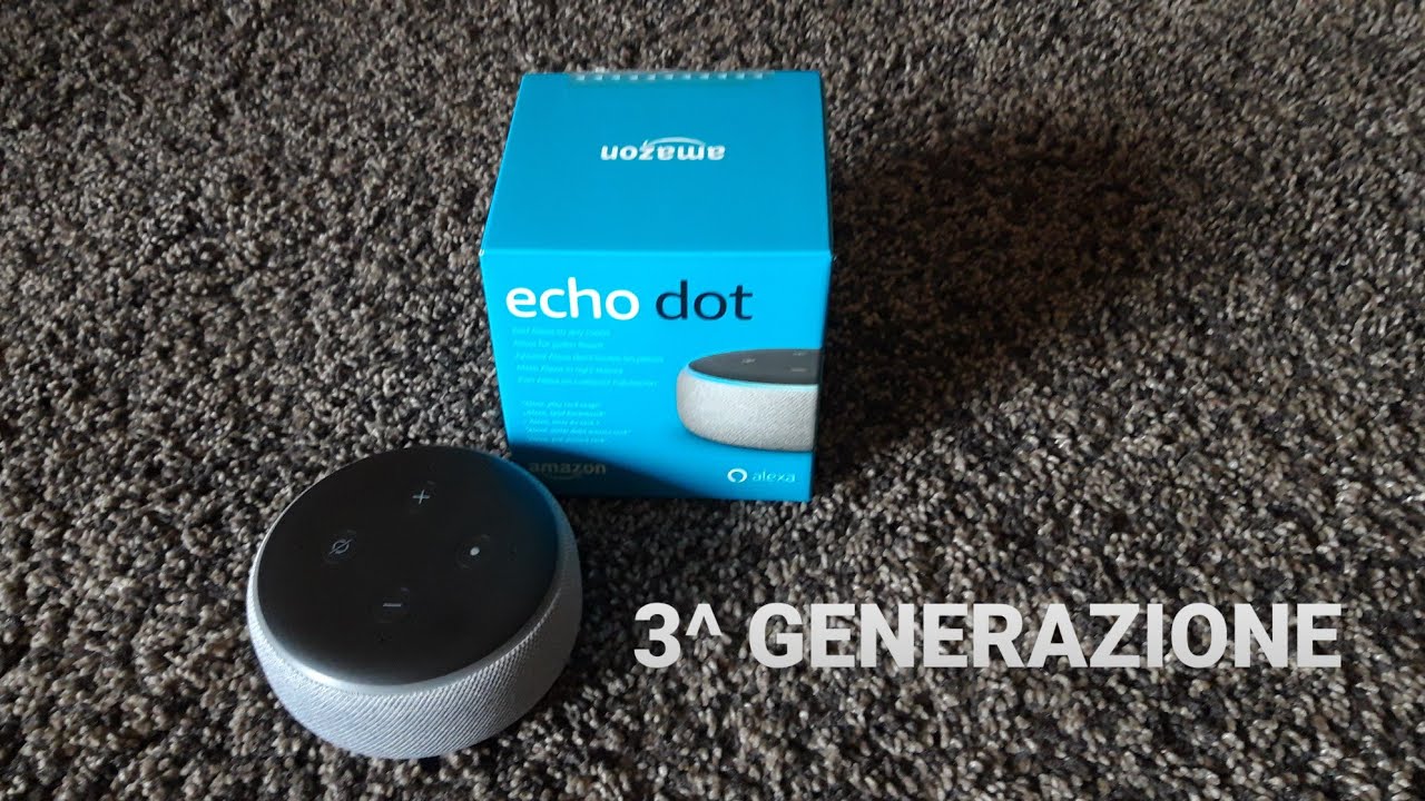 UNBOXING ALEXA AMAZON ECHO 3^ GENERAZIONE + CONFIGURAZIONE