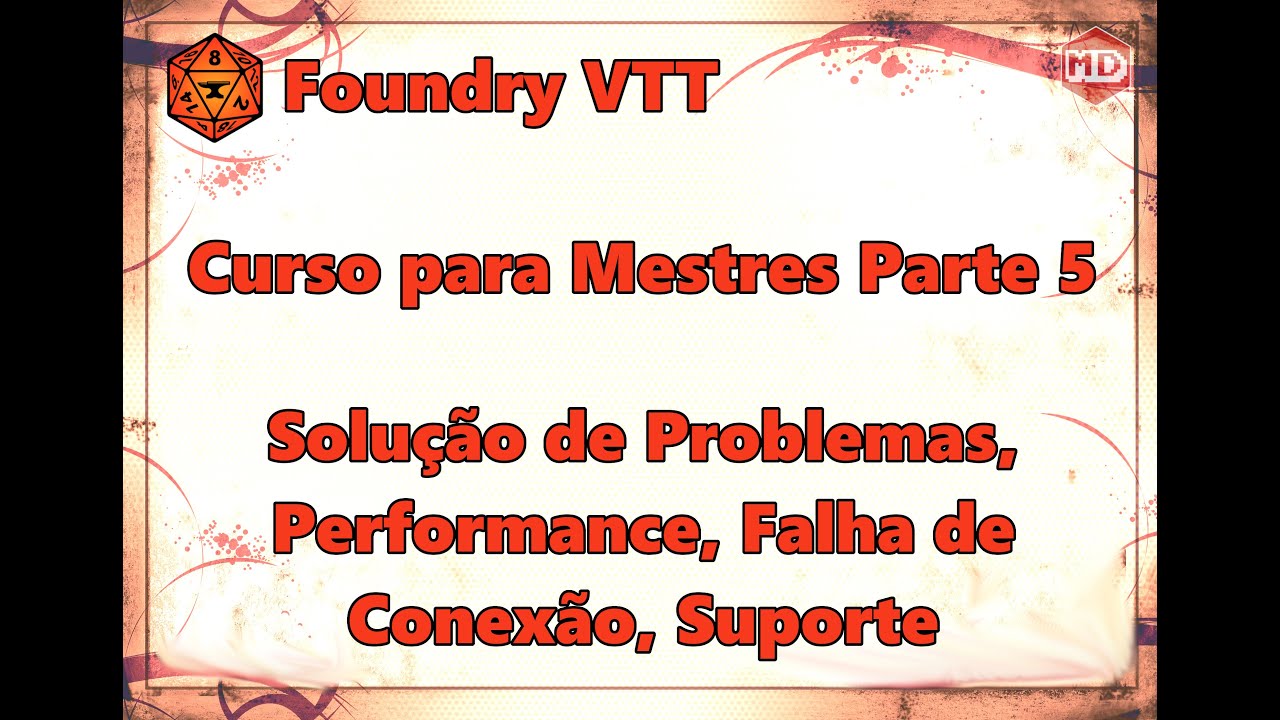 Curso Foundry VTT para Mestres #5 - Solução de Problemas