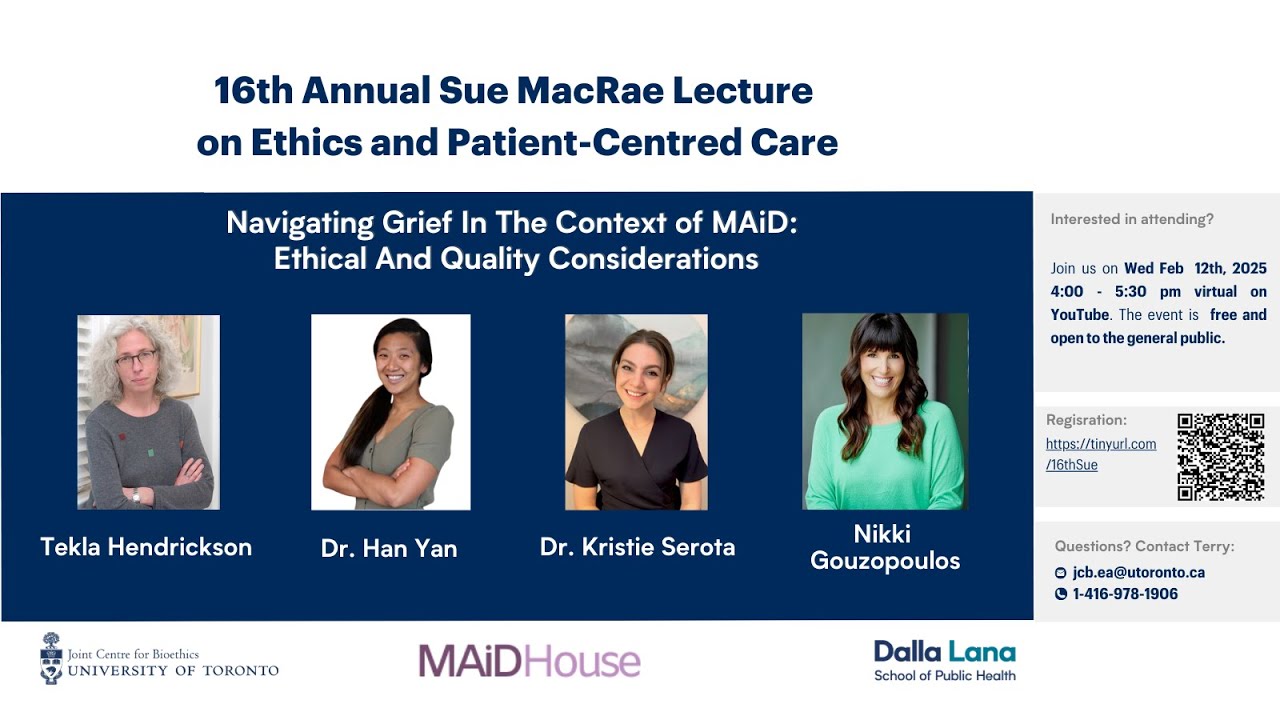 16th Sue MacRae Lecture - Navigating Grief - The Context of MAiD: Ethical And Quality Considerations