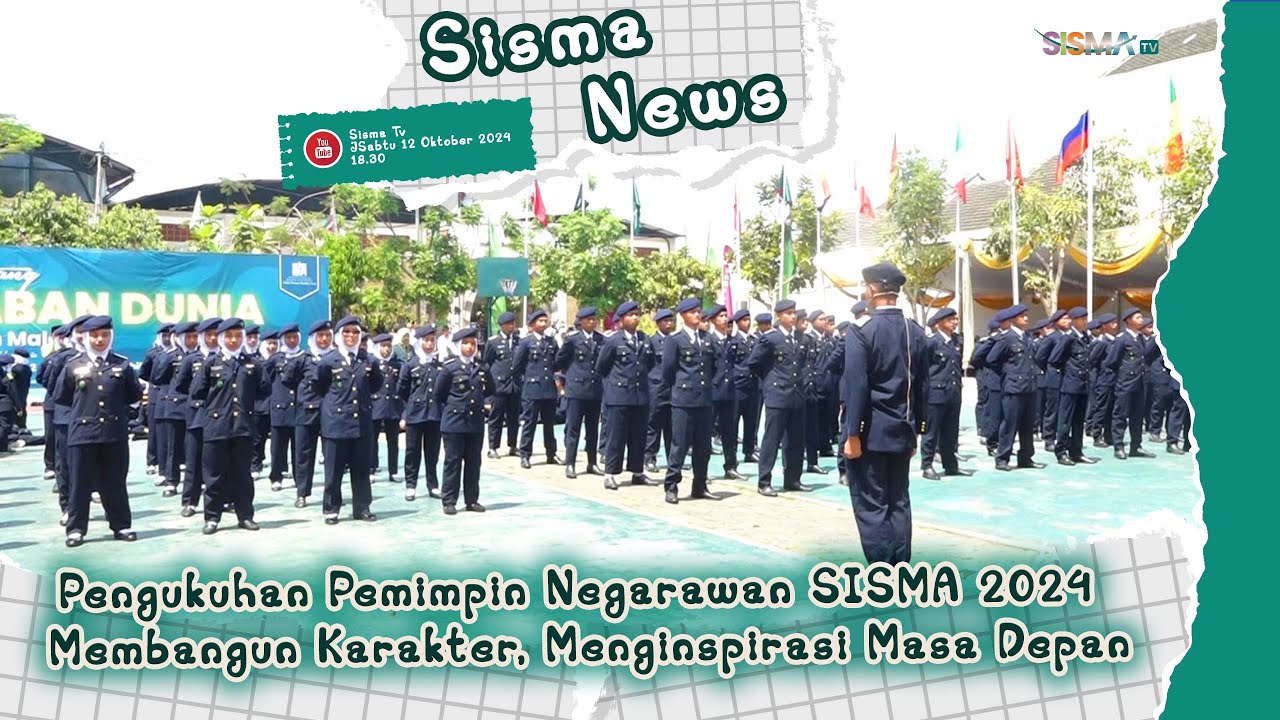 SISMA NEWS | Pengukuhan Pemimpin Negarawan SISMA 2024: Membangun Karakter, Menginspirasi Masa Depan
