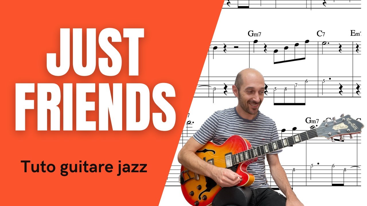Just friends tuto guitare jazz