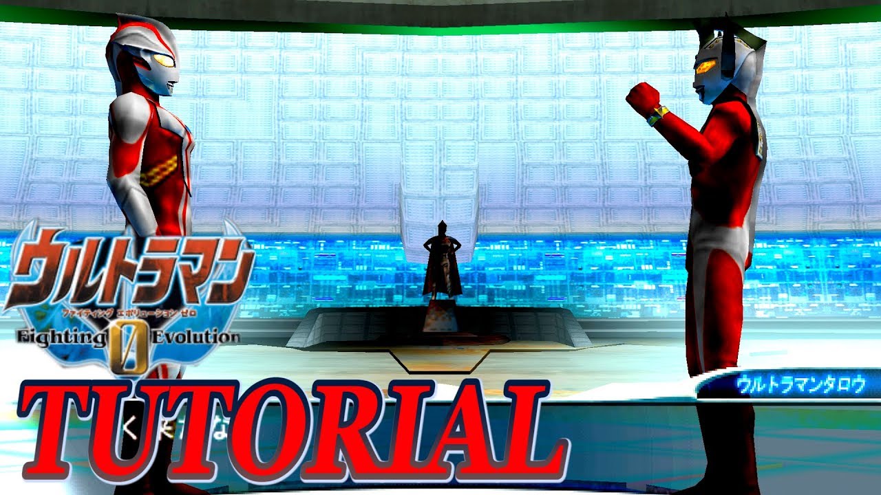 Ultraman FE0 - TUTORIAL MODE ( 中文字幕 )1080p HD 60fps