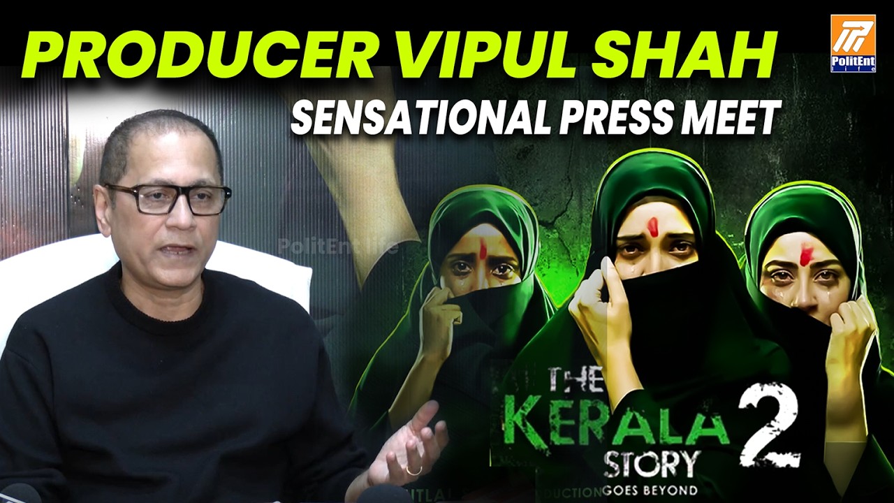 Producer Vipul Amrutlal Shah Press Meet | The Kerala Story2 | Kerala Story controversy