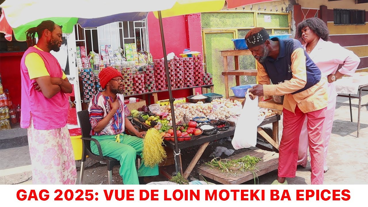 GAG CONGOLAIS // VUE DE LOIN MOTEKI BA EPICES YA LUFU // MUKWATA I BOBO I COUPURE I RAISSA I DJENE