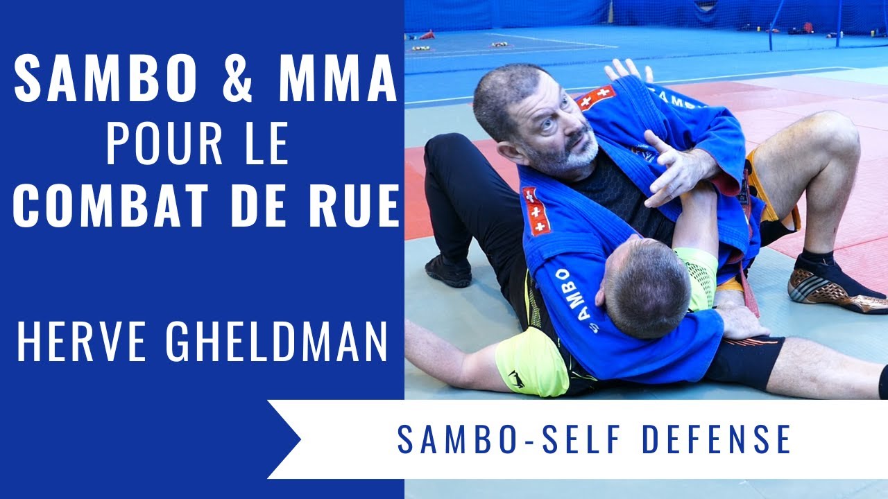 Sambo & MMA pour le Combat de Rue (Hervé Gheldman)