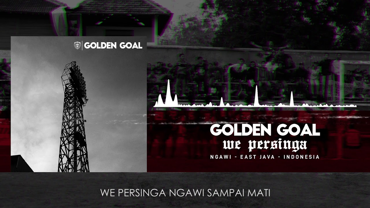 Golden Goal - We Persinga ( Official Lirik Video )