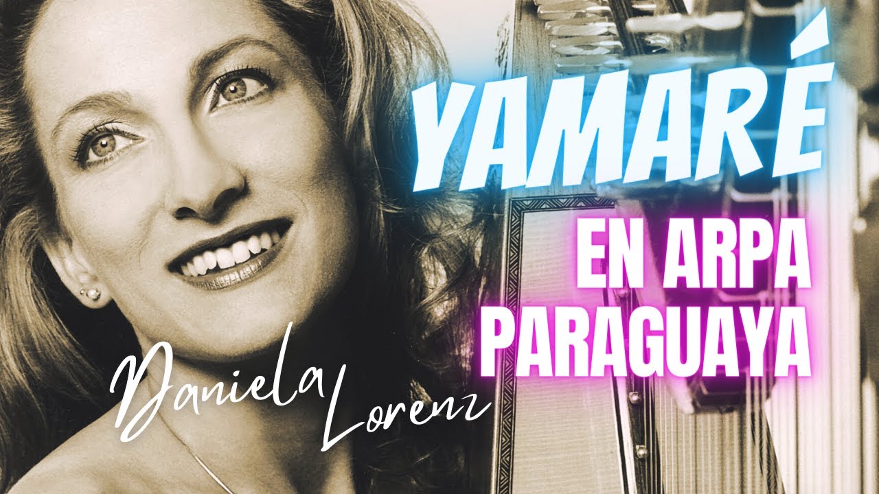 Yamaré (ritmo de joropo) - una invocación en el arpa paraguaya de Daniela Lorenz