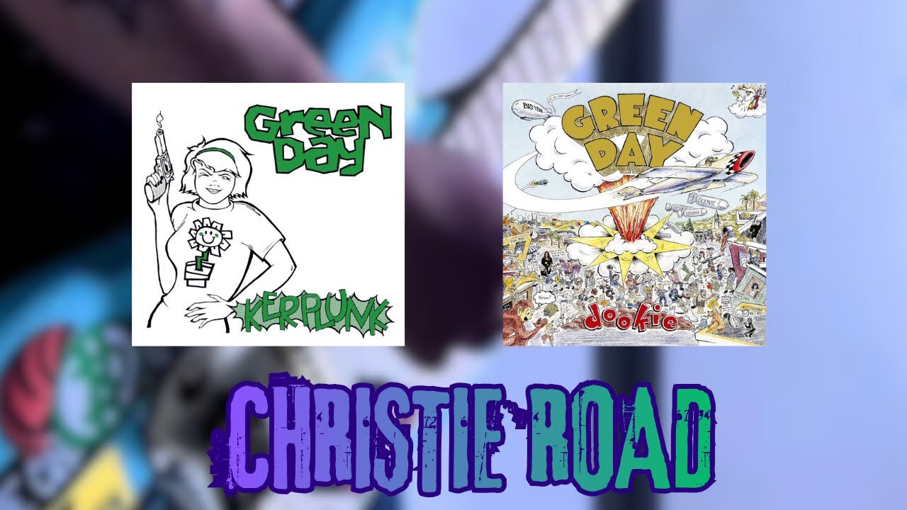 CHRISTIE ROAD “dookie version” Guitar cover 