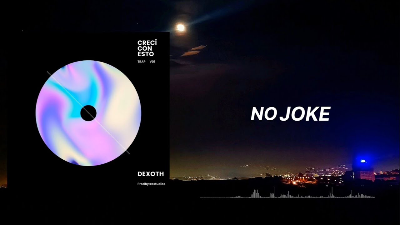 Dexoth-NO JOKE