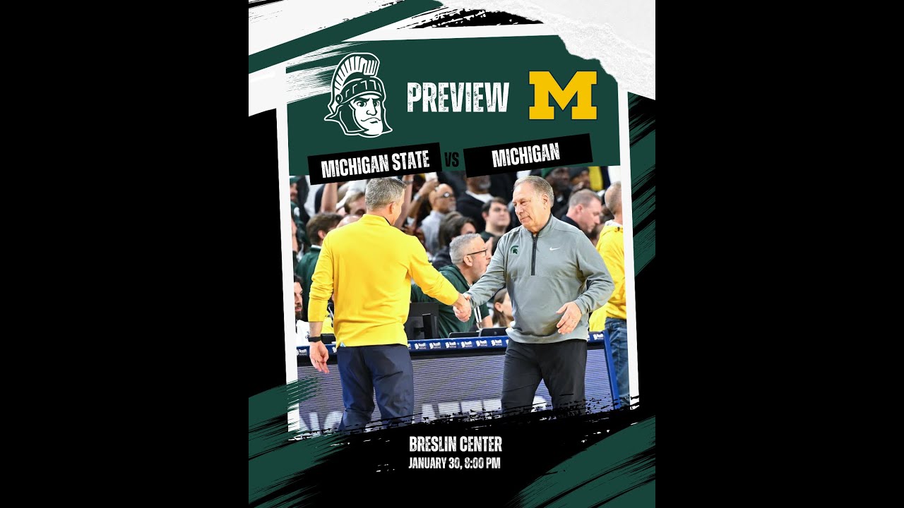 Michigan State vs Michigan Preview