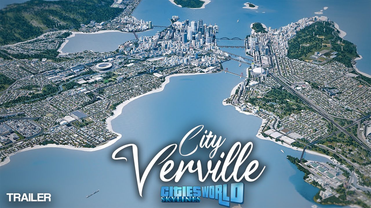 Cities Skylines: HUGE Realistic City 2022 - 'Verville' Trailer