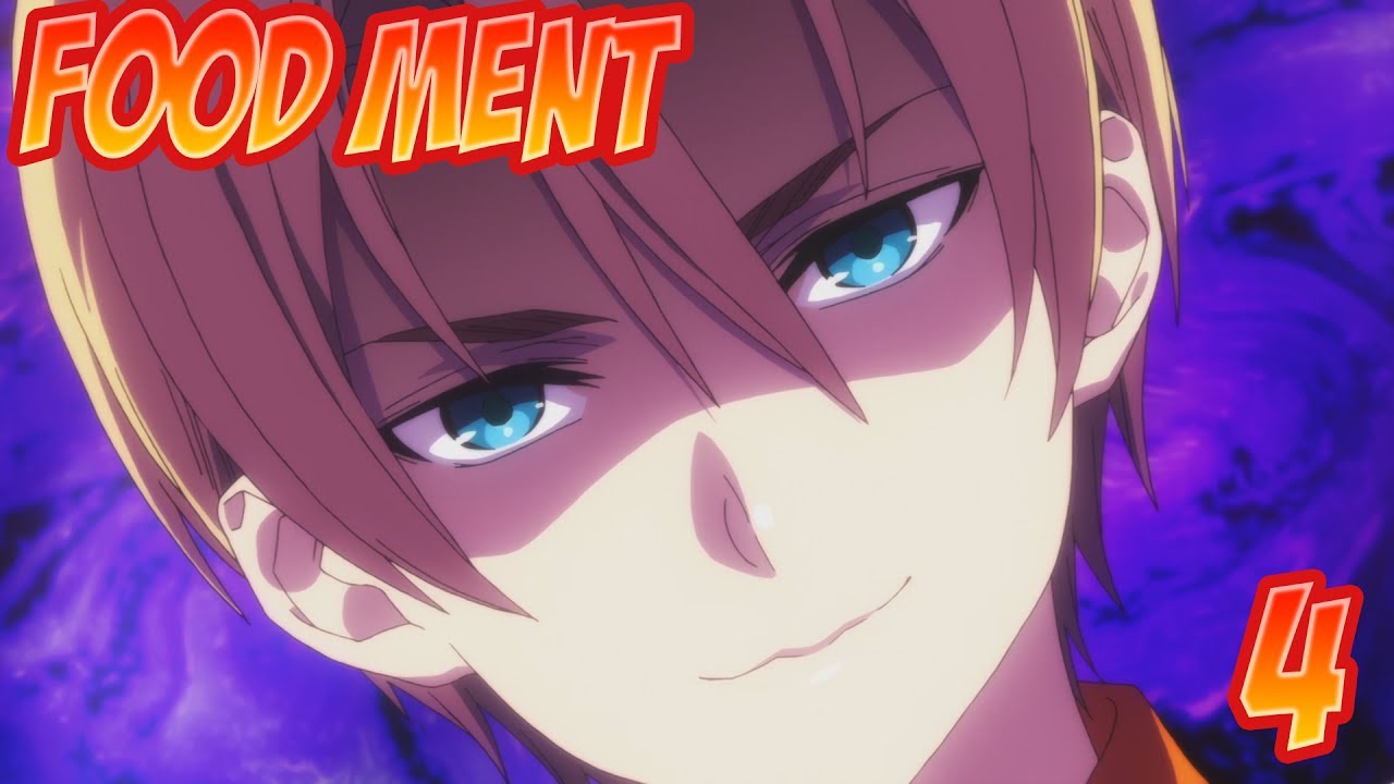Food MENT - Episode 4 (Shokugeki no Soma Abridged)
