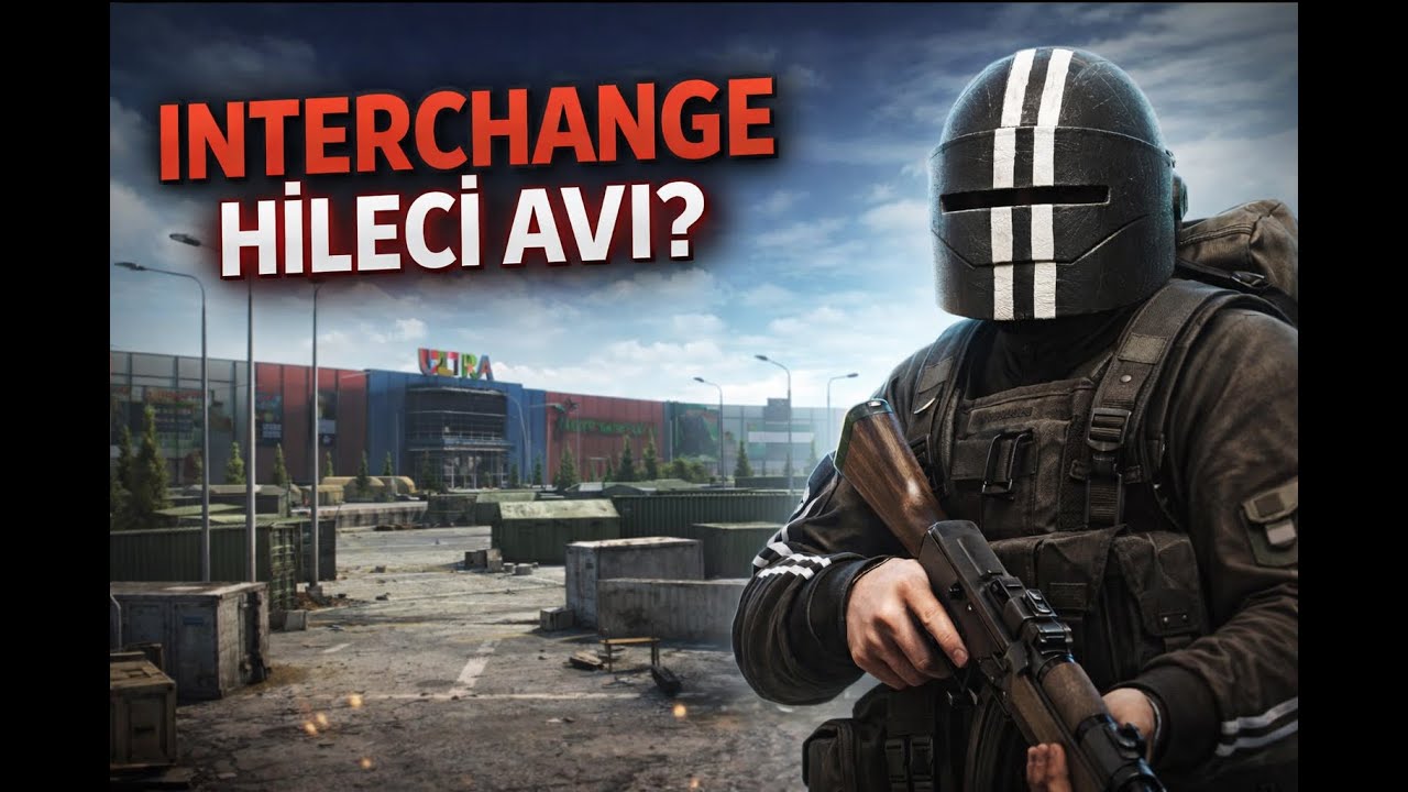 INTERCHANGE HİLECİ AVI ? - Escape from Tarkov Türkçe