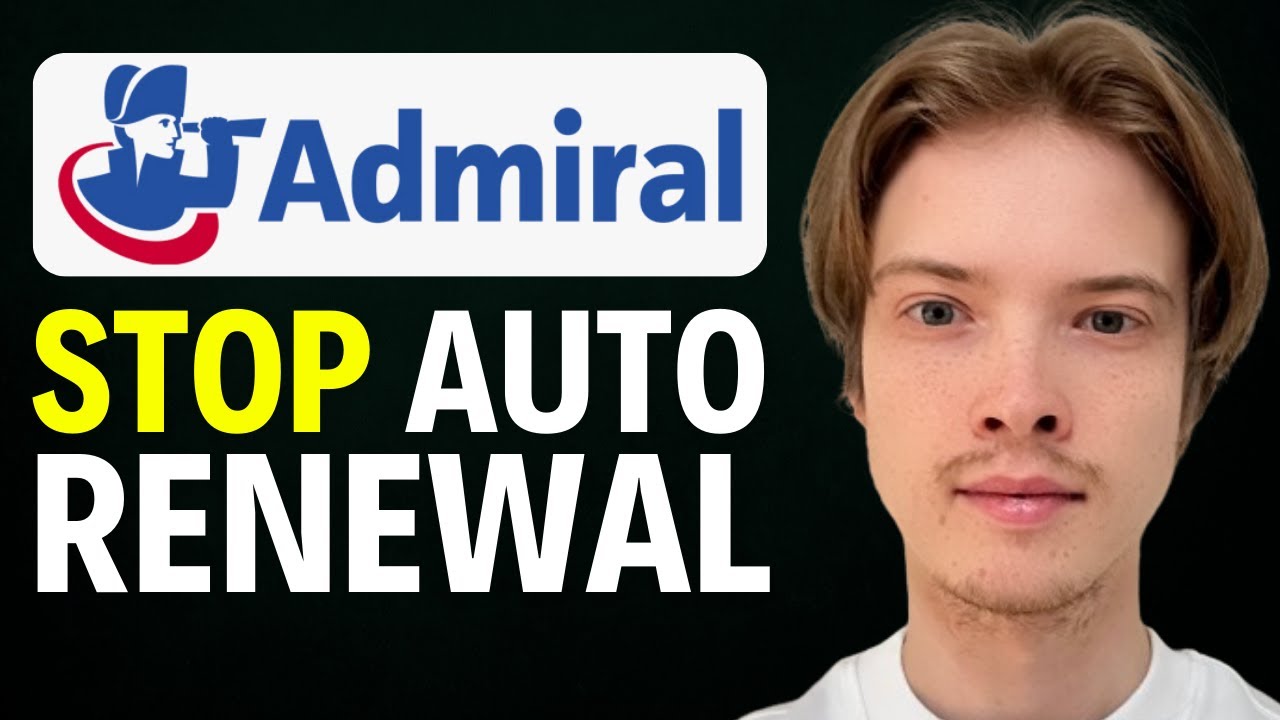 How To Stop Admiral Insurance Auto Renewal (2025)