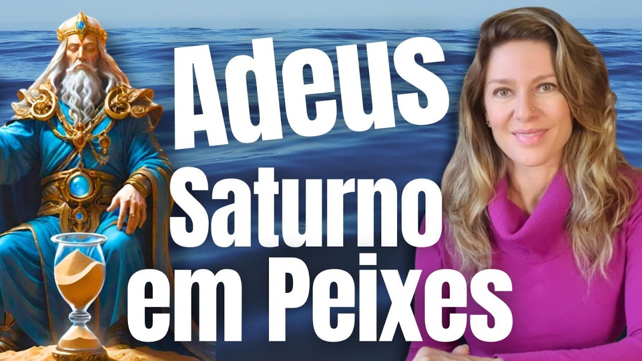 Adeus Saturno em Peixes