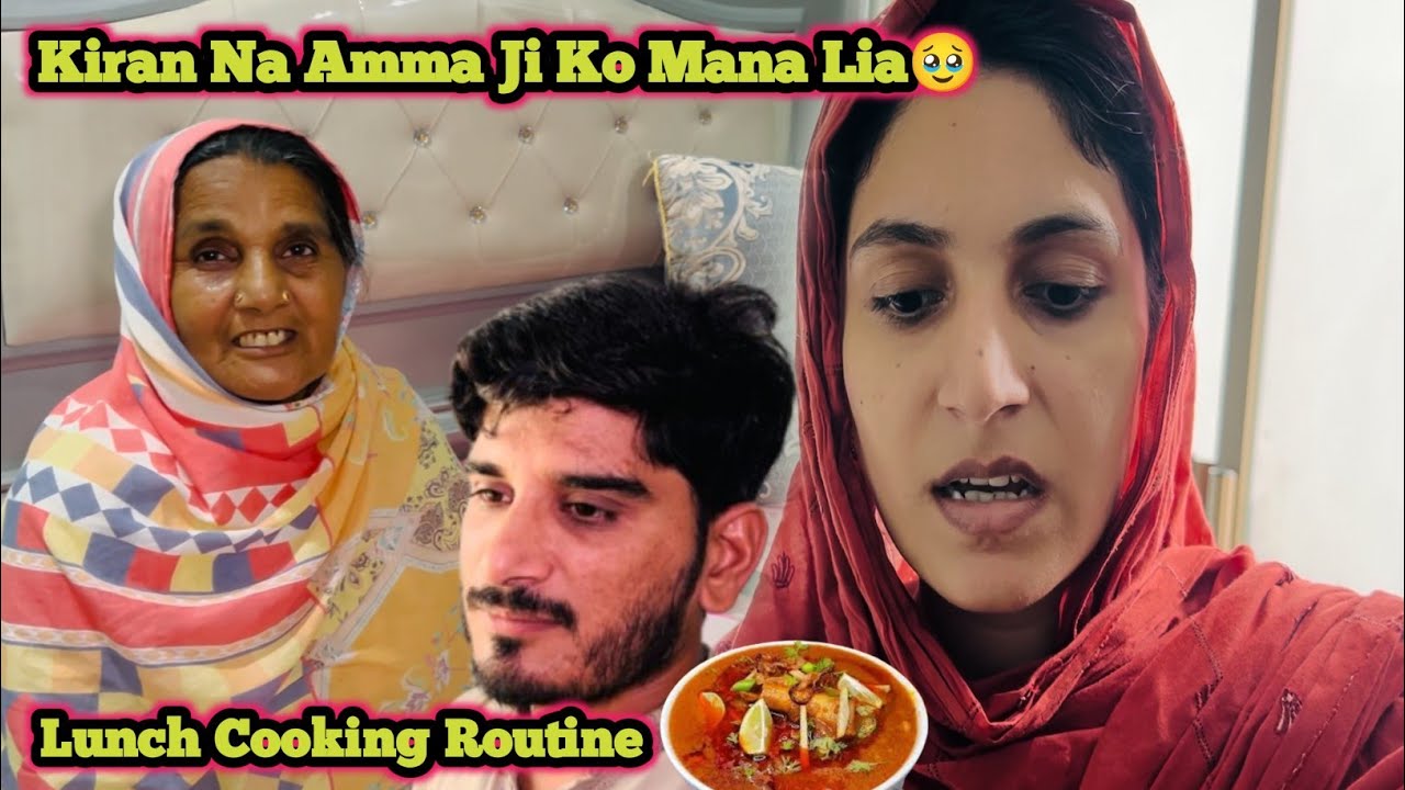 Kiran Na Amma Ji Ko Mana Lia 🥹| Lunch Cooking Routine 