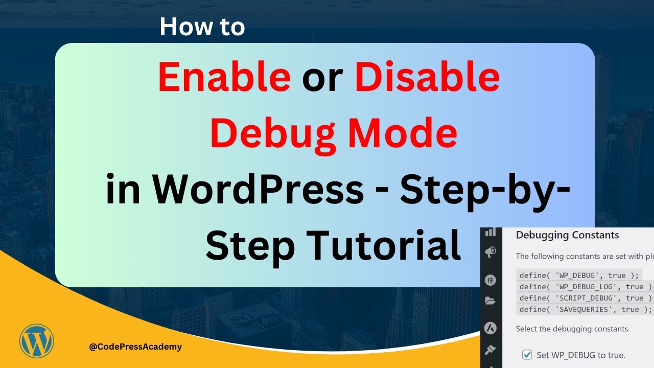 2 Method,  Enable or Disable Debug Mode in WordPress - Step-by-Step Tutorial