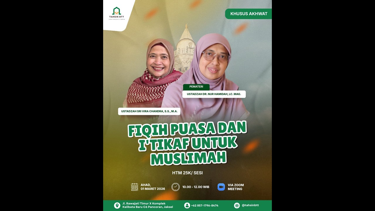 Sesi 2 Kajian Dhuha Ramadhan- Fiqh Puasa dan I'tikaf untuk Muslimah Uszh Dr. Nur Hamidah, LC., MAG.