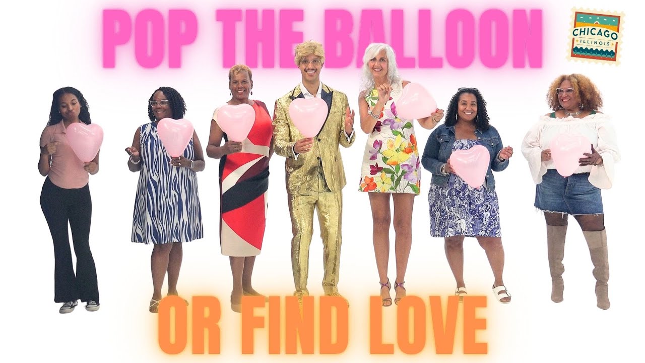 Ep 75 Pop the Balloon or Find Love (Chicago Edition) - A Real One