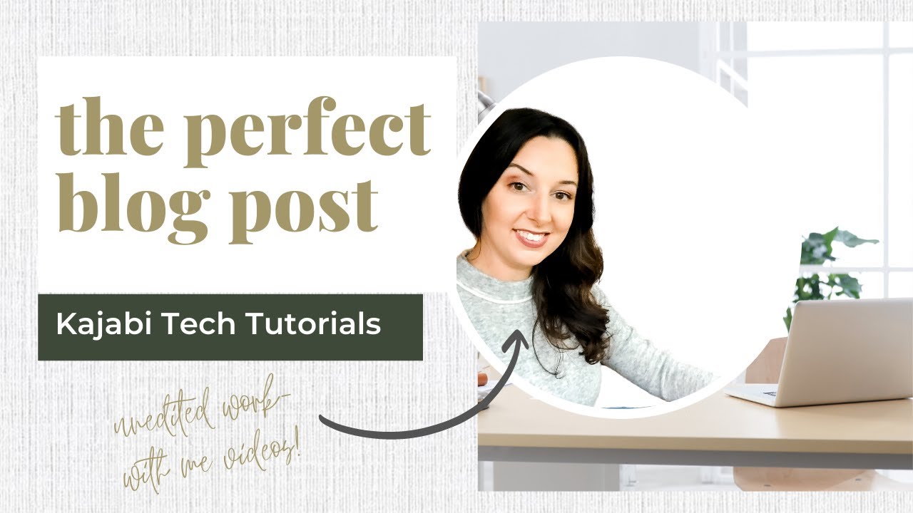 Kajabi : How to structure your blog or video posts