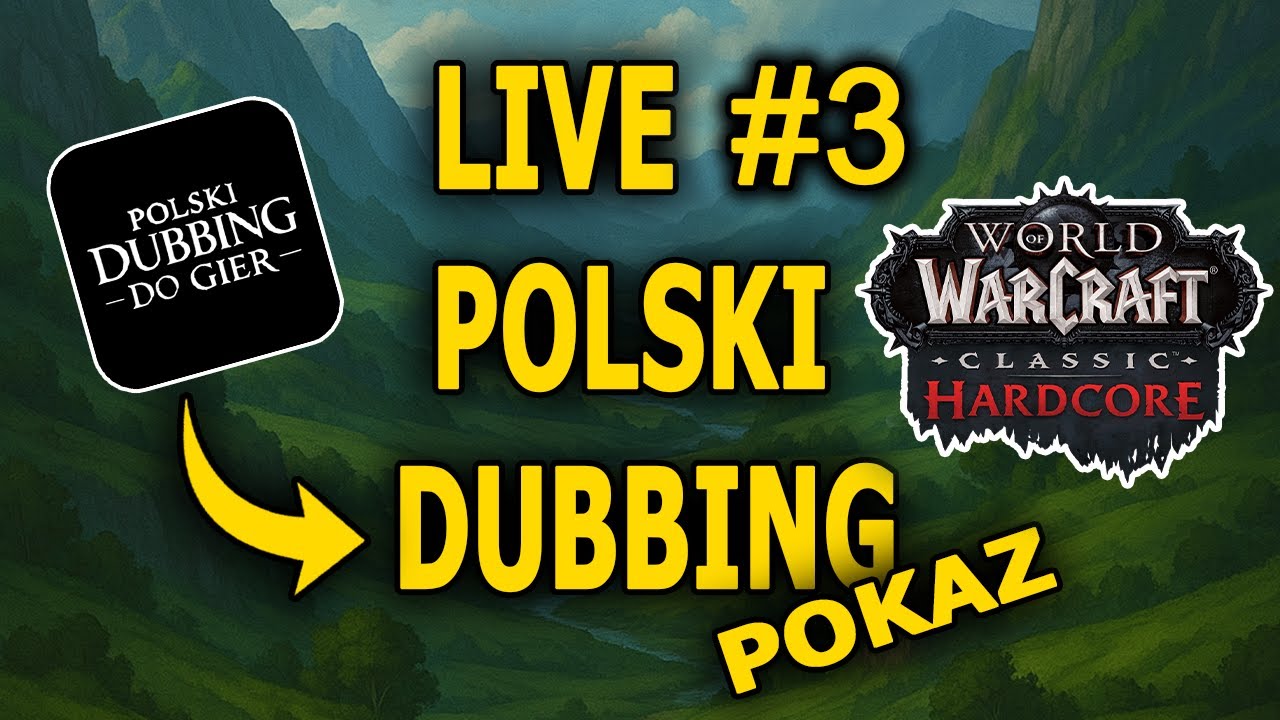 World of Warcraft Classic !HARDCORE! Polski Dubbing Do Gier Prezentacja | Zapis z live 