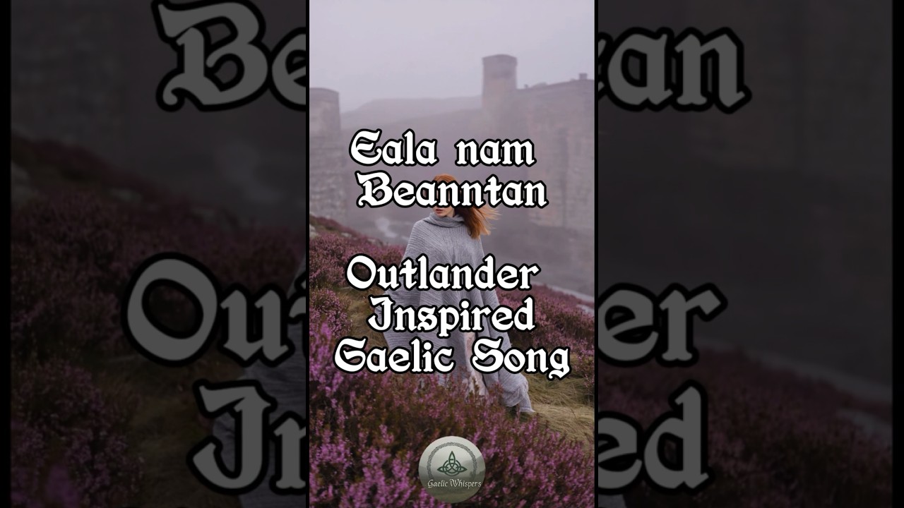 Outlander Music - Scottish Gaelic Female Vocals for Sleep & Relaxation #celtic