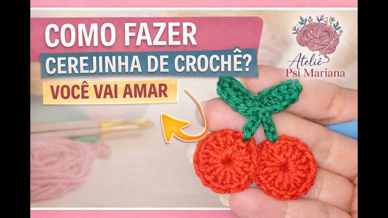 Como fazer cerejinha de Crochê