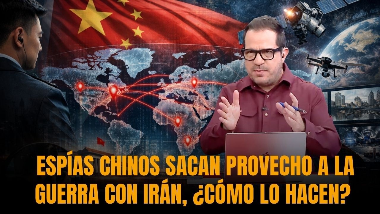 ESPÍAS CHINOS SACAN PROVECHO A LA GUERRA CON IRÁN, ¿CÓMO LO HACEN? | Sánchez Grass en América