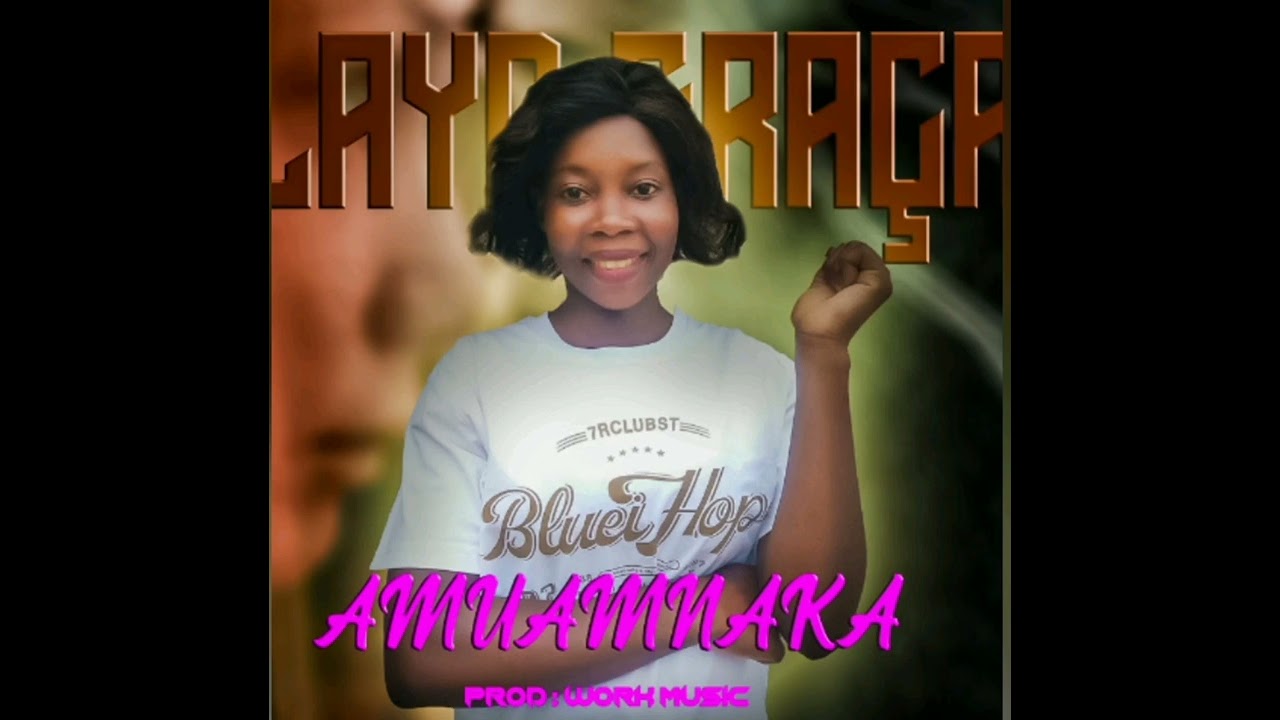 Layd graça - Amuamnaka 