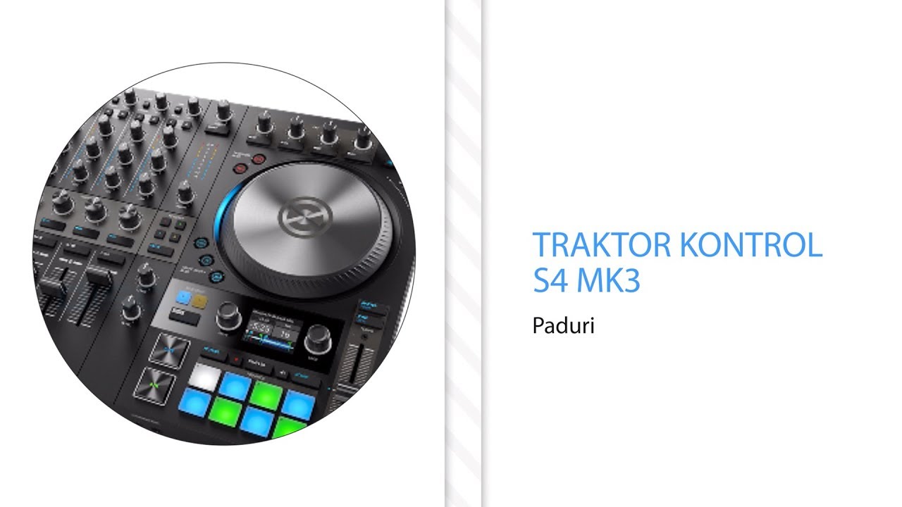Traktor Kontrol S4 mk3 - Paduri (Episodul 7)