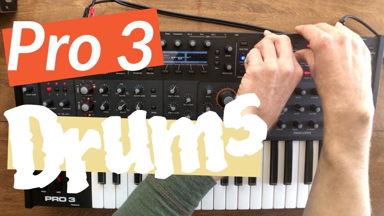 How To Create Analog Drums with the Sequential Pro 3