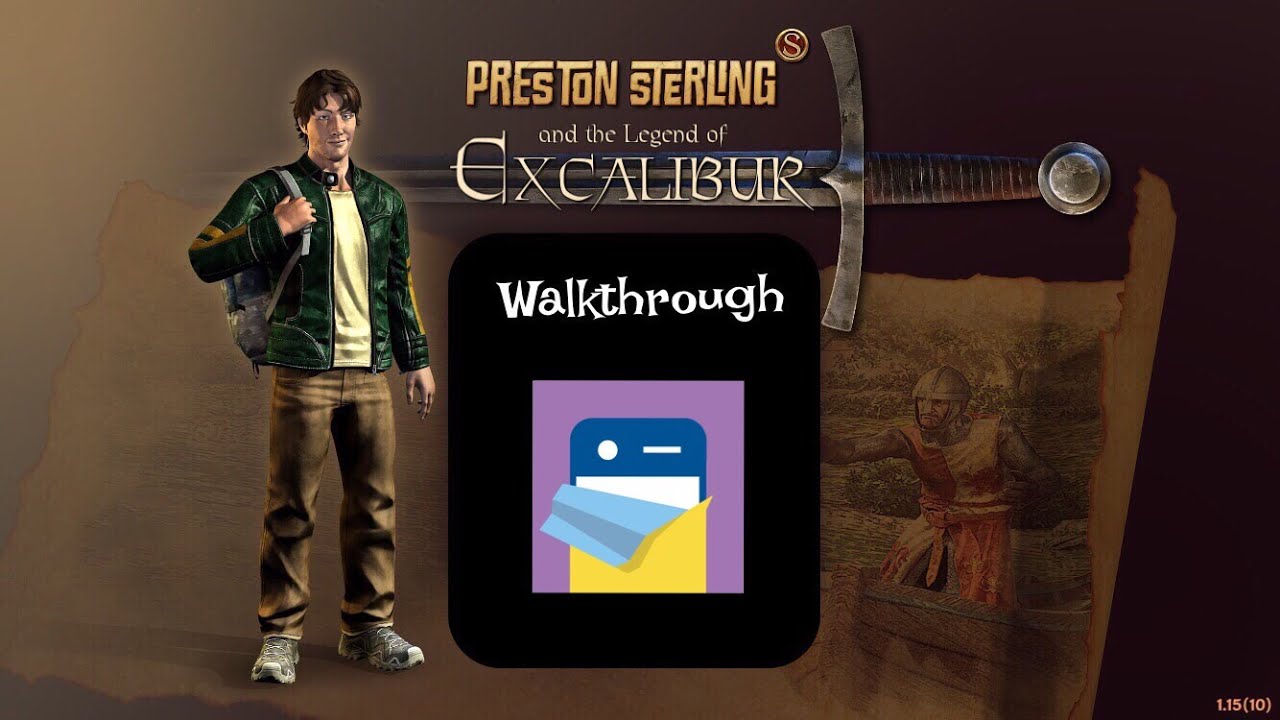 Preston Sterling and the Legend of Excalibur: Complete Walkthrough Guide & iOS Gameplay