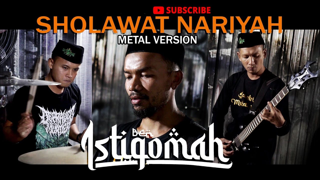 Sholawat Nariyah (versi Metal) by BEN ISTIQOMAH