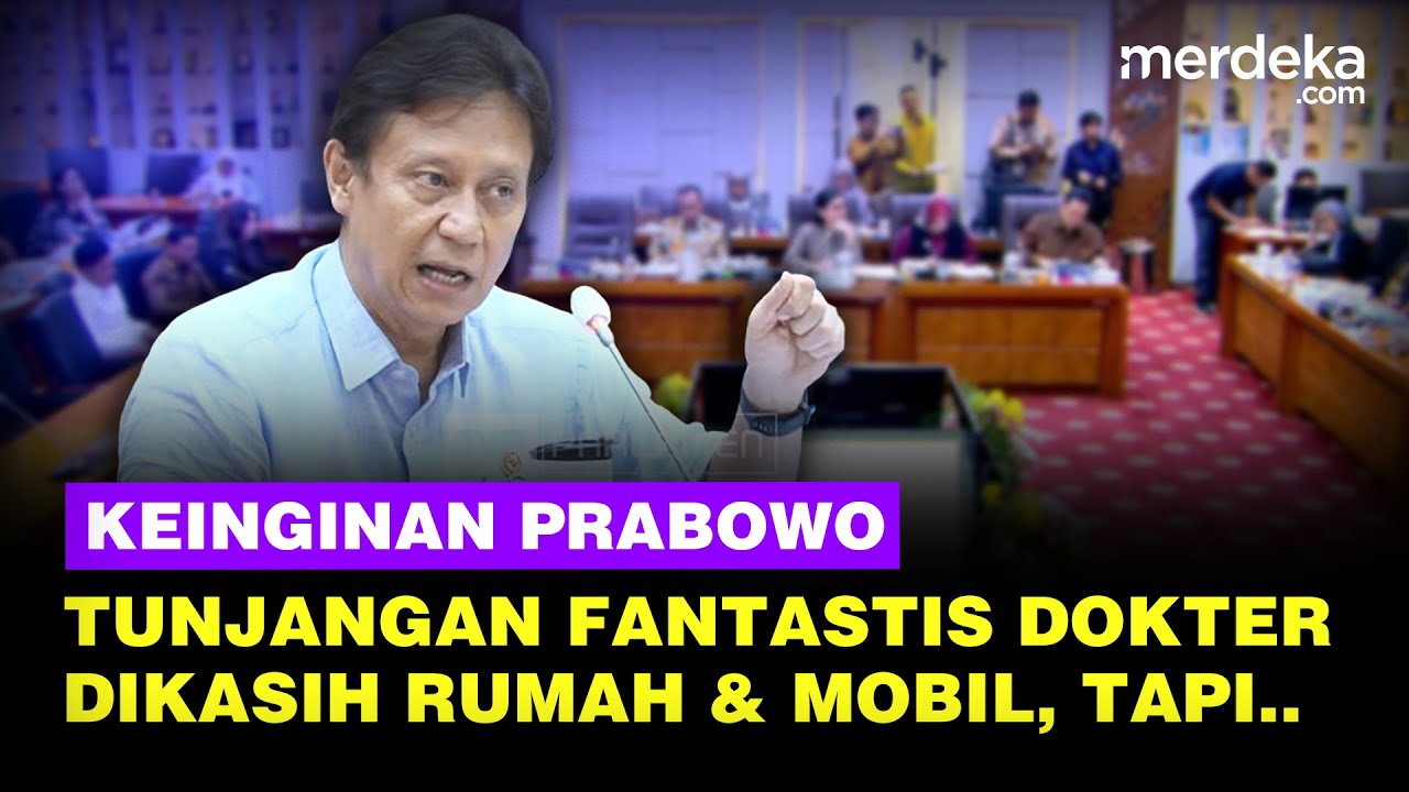Siap-Siap! Prabowo Mau Dokter Dapat Tunjangan Fantastis Dikasih Rumah & Mobil, Tapi..