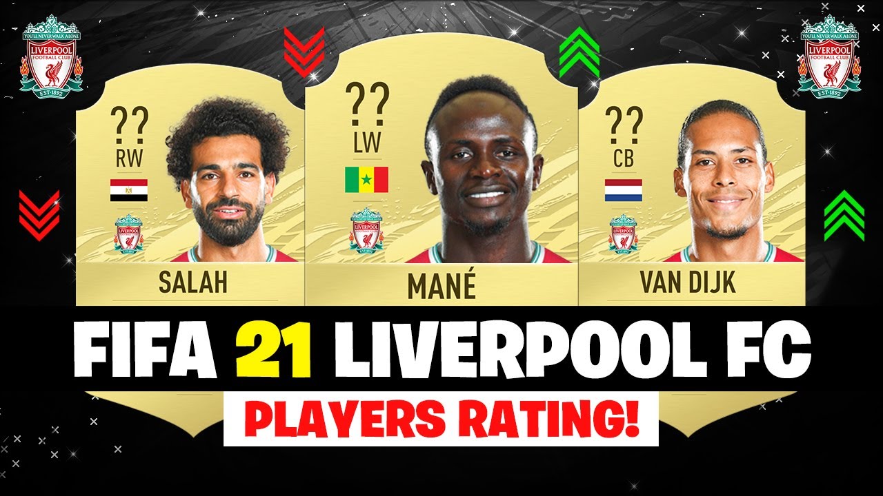 FIFA 21 | LIVERPOOL PLAYERS RATING! | FT. MANE, SALAH, VAN DIJK... etc