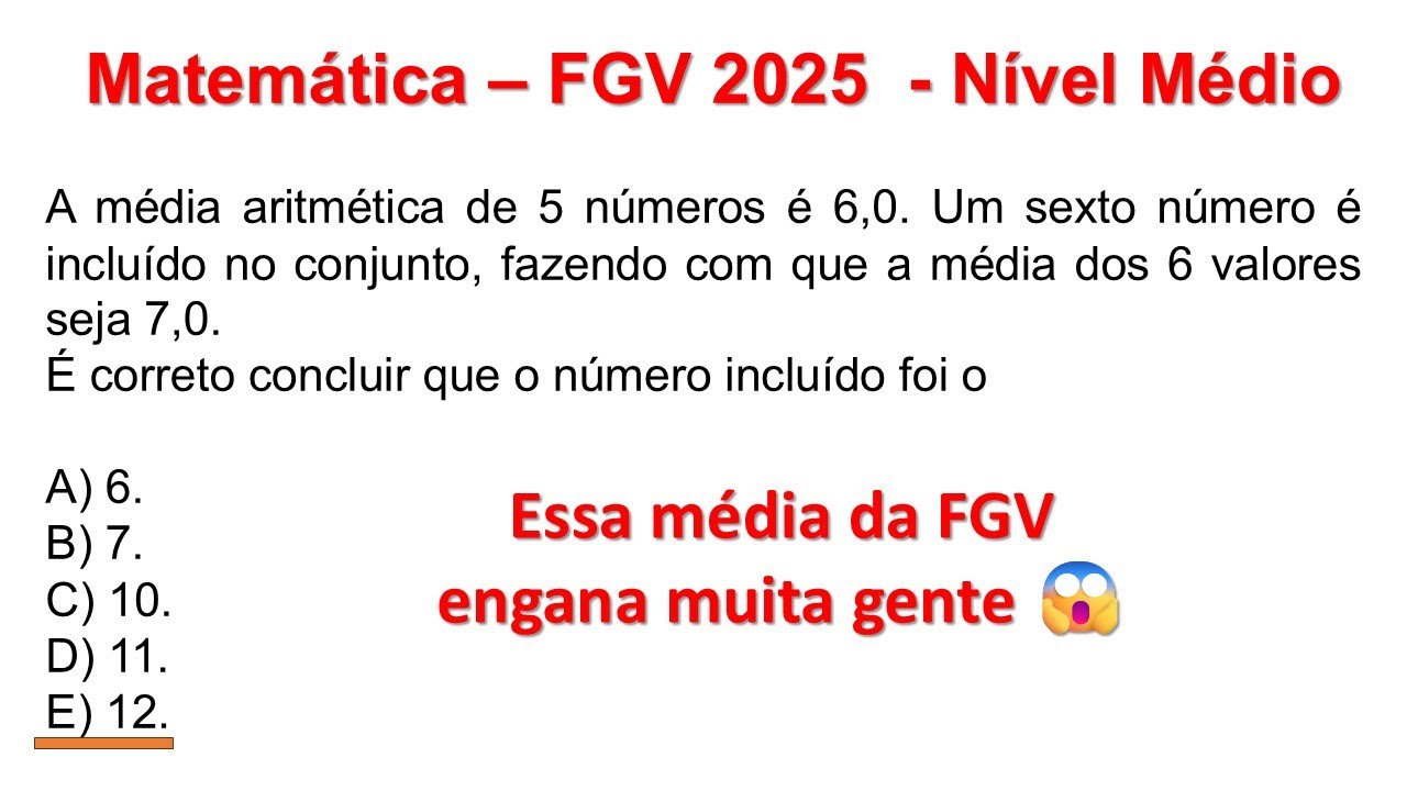 FGV 2025 Matemática: como descobrir o número incluído pela média aritmética