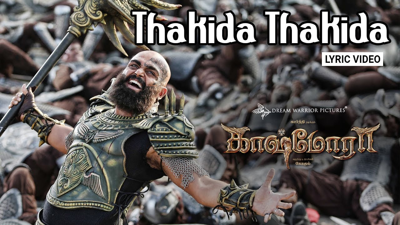 Thakida Thakida Lyric Video - Kaashmora (Tamil) | Karthi, Nayanthara | Santhosh Narayanan