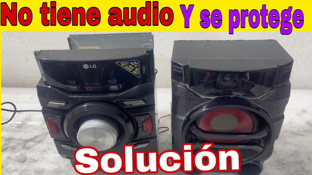 Mini componente LG no pose audio y se protege luego de un rato aquí tu solución sin trucos al 100% 👍