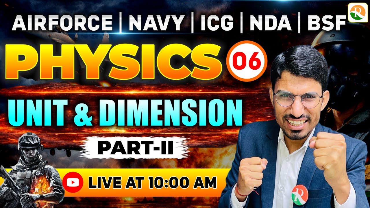 Unit & Dimension - 2 | Airforce, Navy, ICG, BSF, NDA | Airforce Physics Classes | BSF Physics