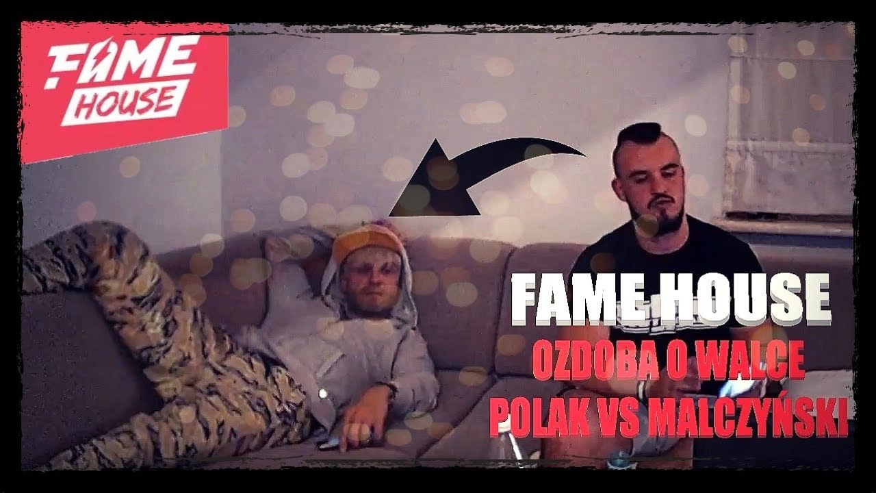 FAME HOUSE - OZDOBA O WALCE POLAK VS MALCZYŃSKI *dawid go tak zaora* | MATSEY