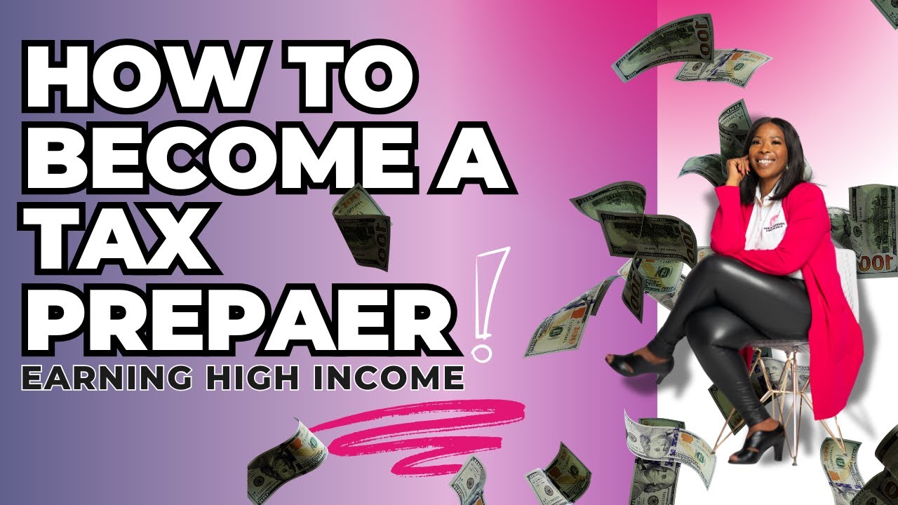How to Become a Tax Preparer in 2024