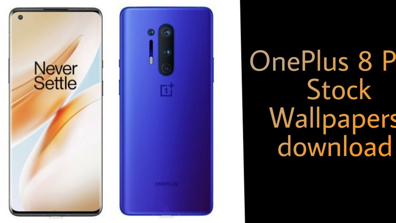 OnePlus 8 Pro Stock Wallpapers (FHD, Never Settle) with download link
