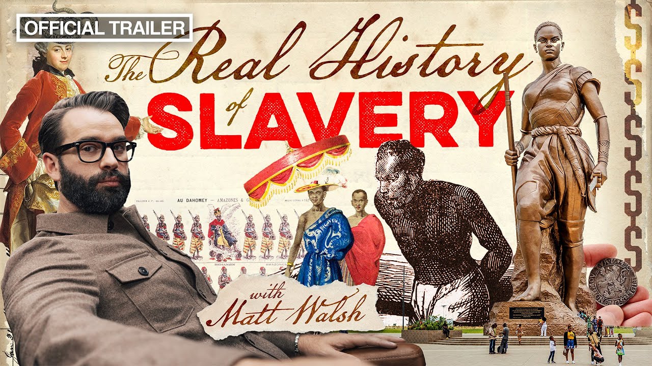 SLAVERY - Real History with Matt Walsh Ep. 1 | Official Trailer