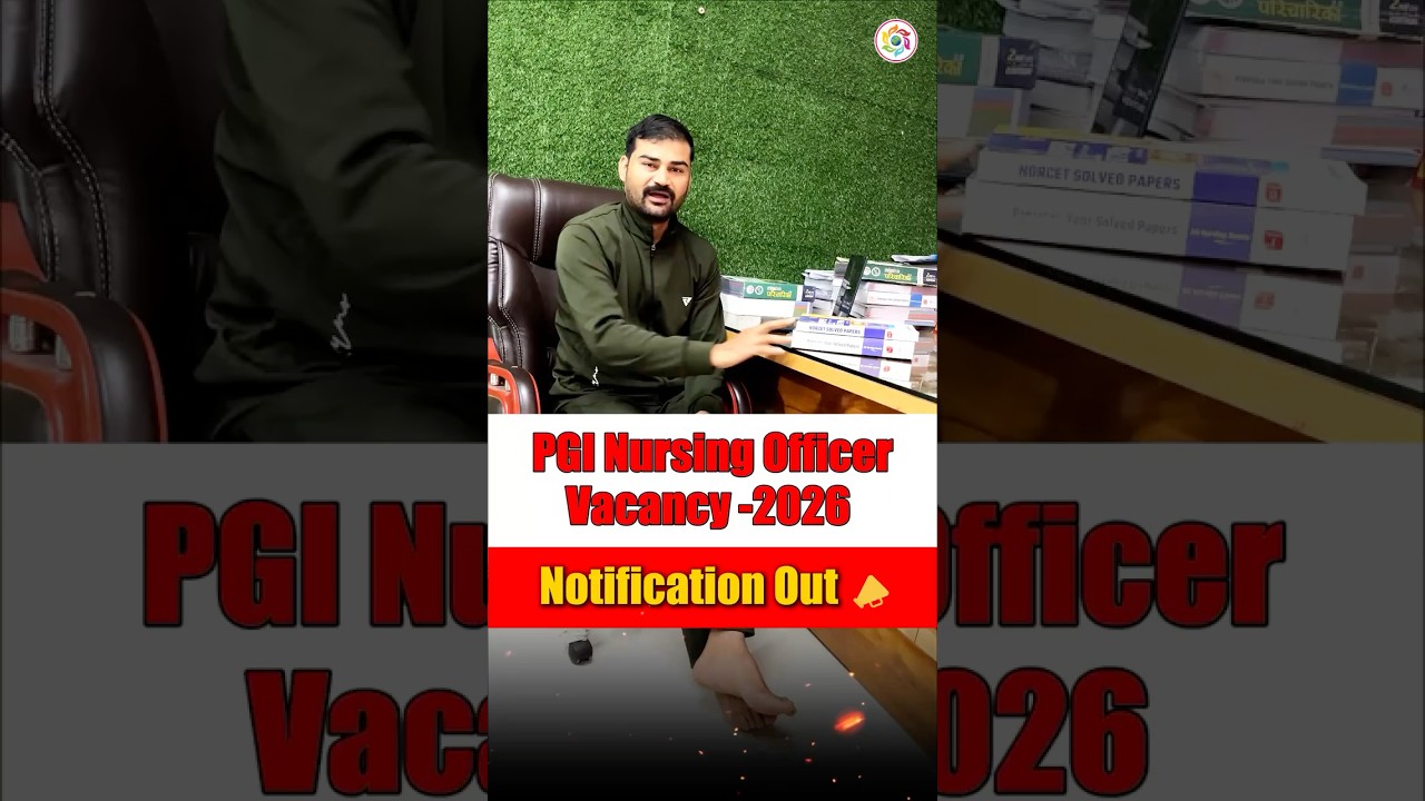 PGI Nursing Officer Recruitment 2025 | Latest Vacancy & Exam Update 