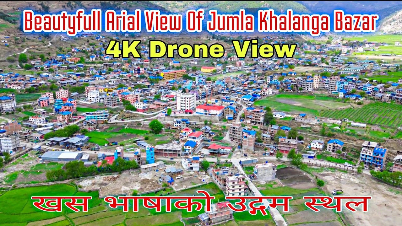 Beautyfull Arial View Of Jumla Khalanga Bazar | Drone View , DJI, Jumla Nepal, karnali explore ,