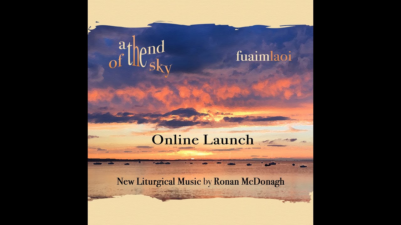 At the End of the Sky • Ronan Mc Donagh & Fuaimlaoi • Virtual Launch