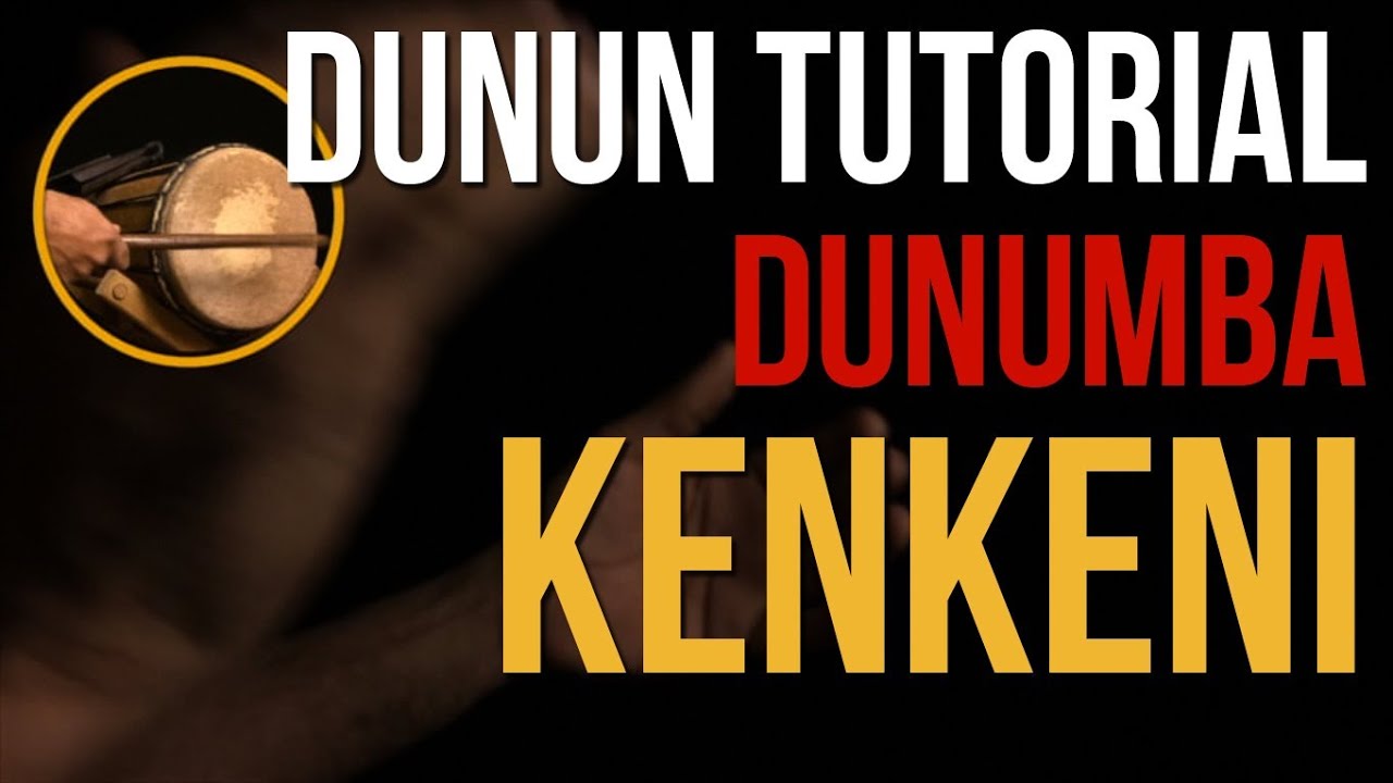 Dunun Tutorial | DUNUMBA | Kenkeni