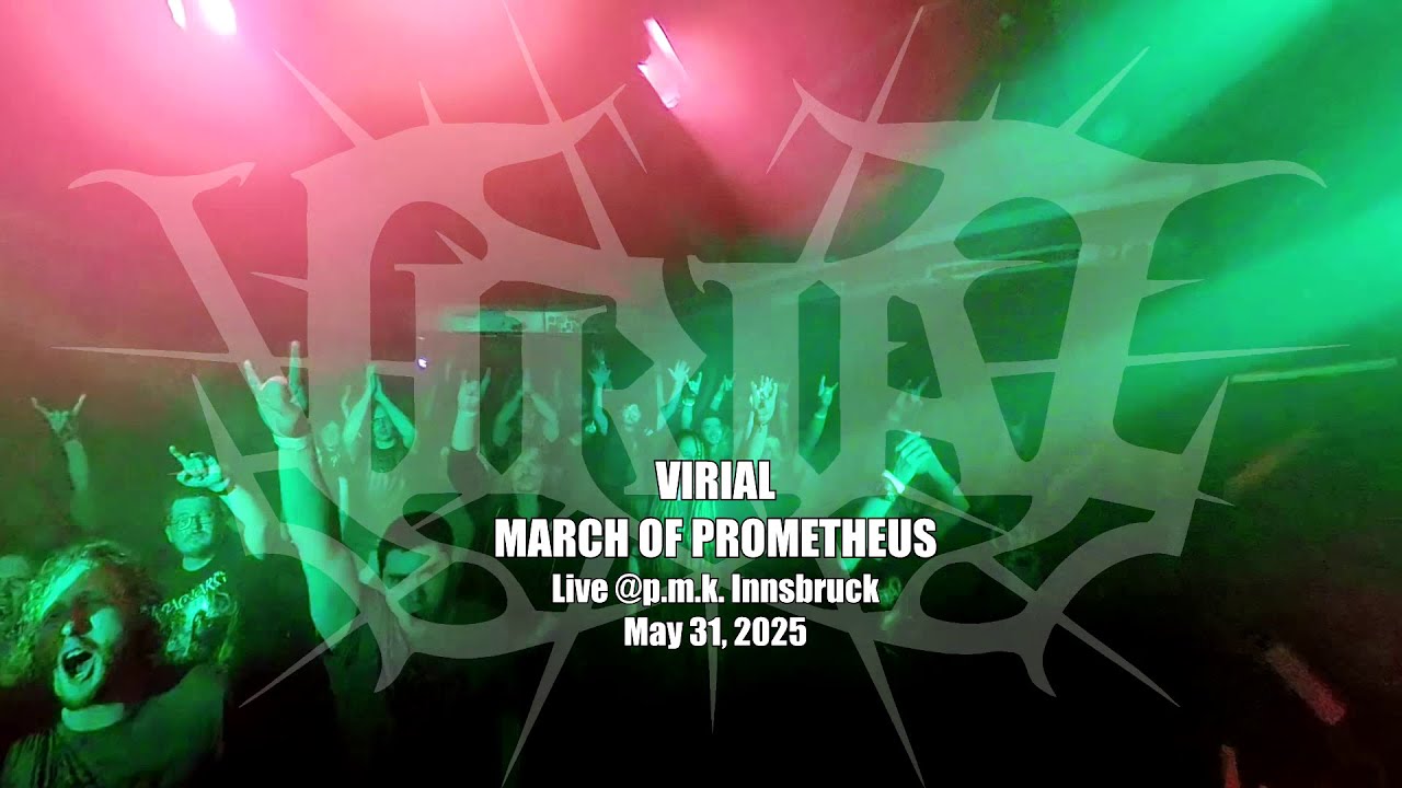VIRIAL | March of Prometheus &bull; Tour Final Live (p.m.k. Innsbruck, 2025)
